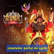 simulador portal da sorte